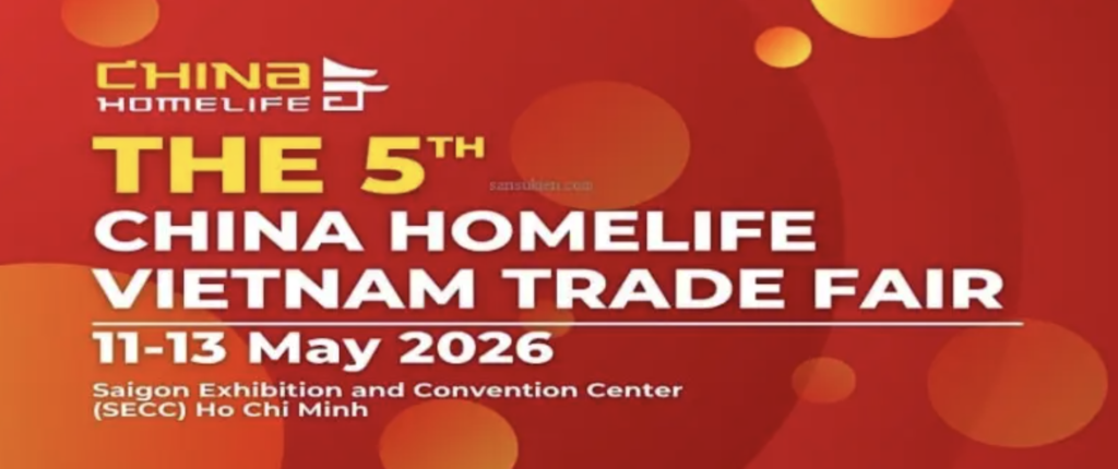 China Homelife Vietnam 2026